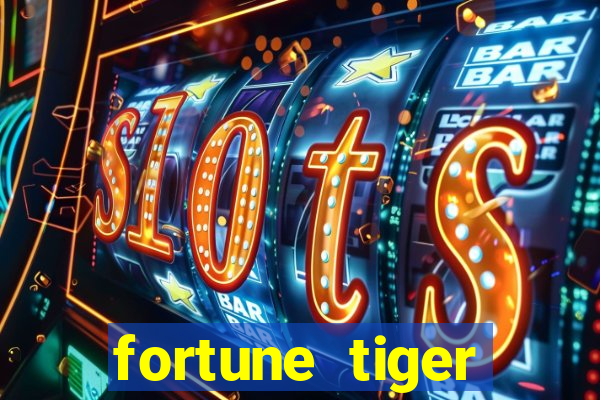 fortune tiger aposta de 1 real